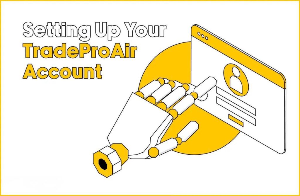 Setting Up Your TradeProAir Account