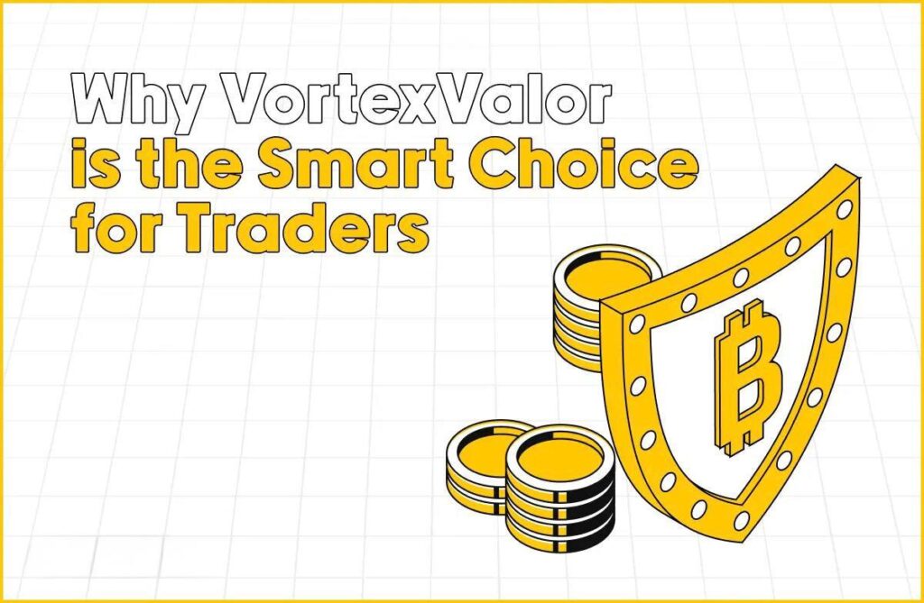 Why VortexValor is the Smart Choice for Traders